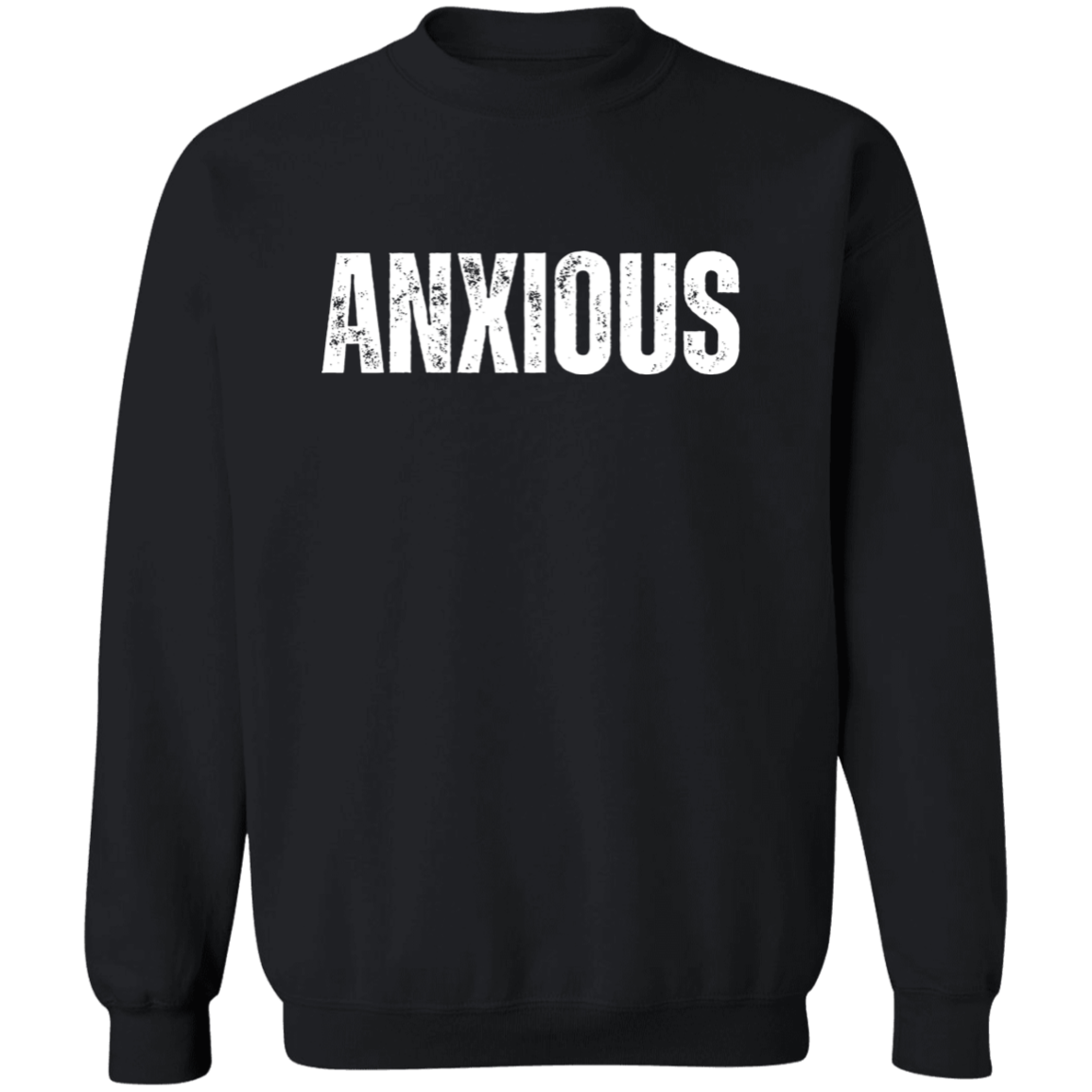 "Anxious" Sweatshirt – Stylish & Comfortable Streetwear for Self-Expression