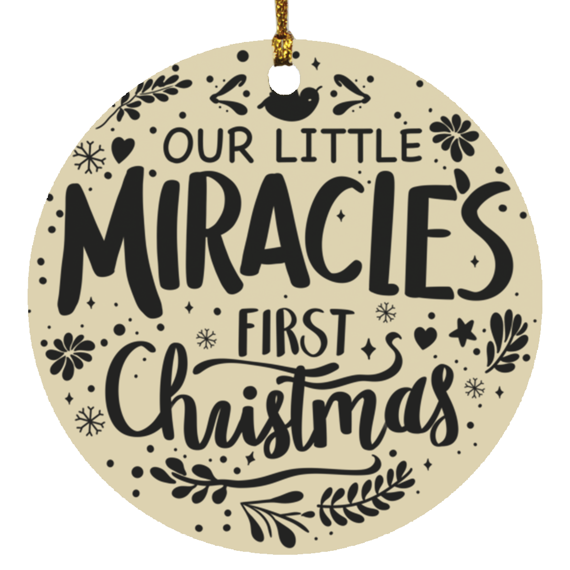 Our Little Miracle First Christmas Ornament