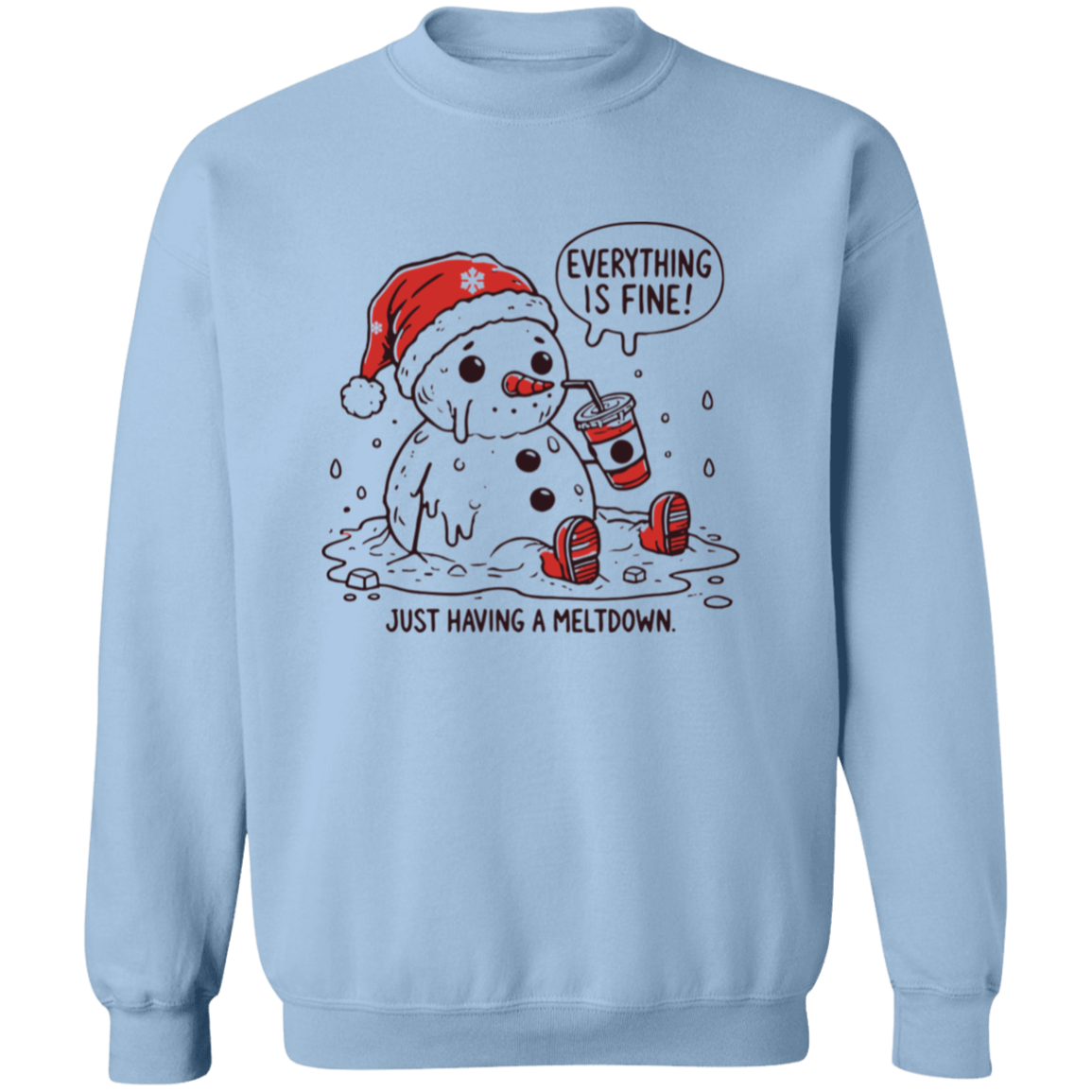 Everything is fine Snowman T-Shirt| Sweatshirt | Hoodie