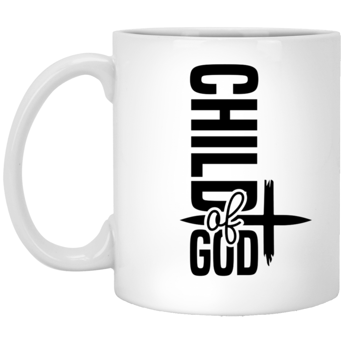 "Child of God" Mug Collection: 11oz and 15oz Ceramic Mugs