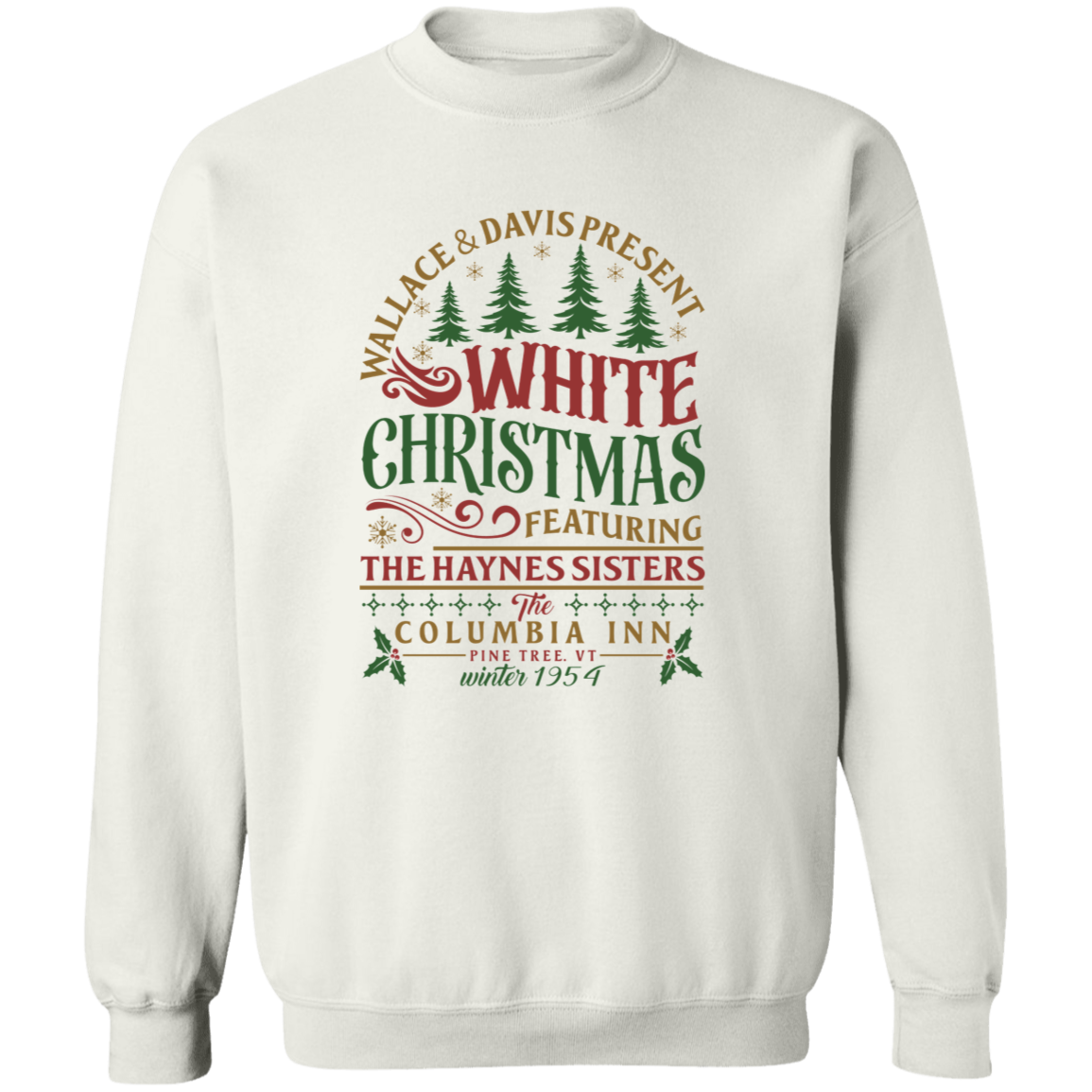 White Christmas Sweatshirt - Columbia Inn Pine Tree Vermont Christmas Movie Sweatshirt