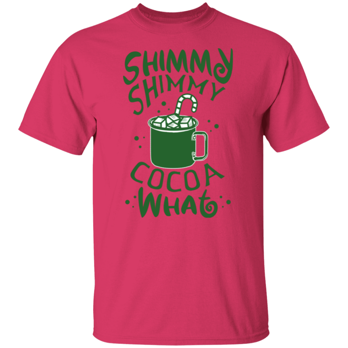 Shimmy Shimmy Cocoa What | Christmas Hot Cocoa T-Shirt