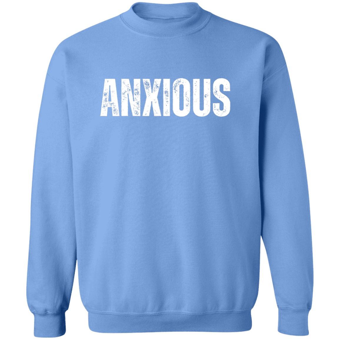 "Anxious" Sweatshirt – Stylish & Comfortable Streetwear for Self-Expression