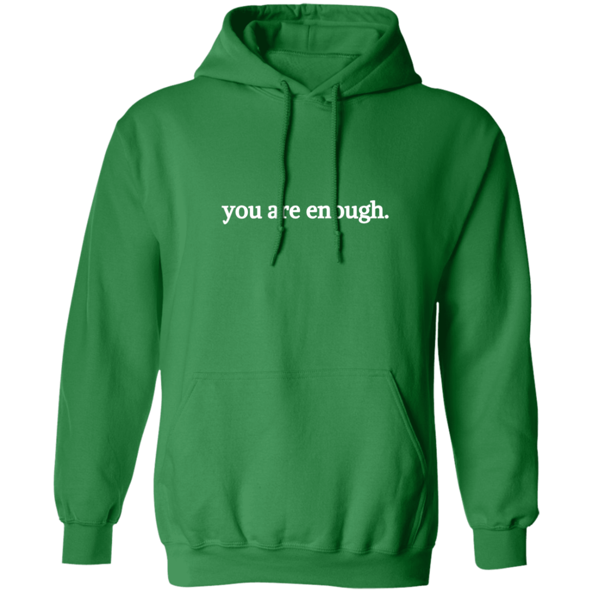 Dear Person Behind Me, You Are Enough - Inspirational Hoodie