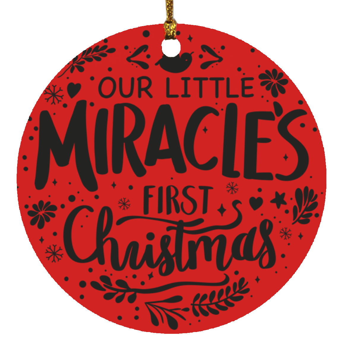 Our Little Miracle First Christmas Ornament