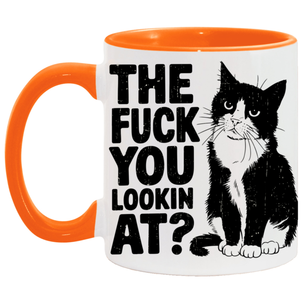 The Fuck You Lookin At Mug