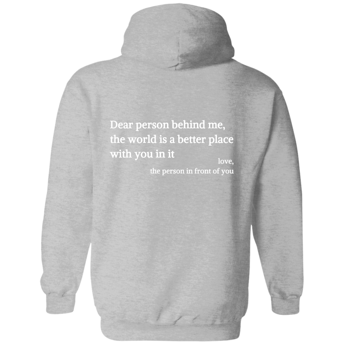 Dear Person Behind Me, You Are Enough - Inspirational Hoodie