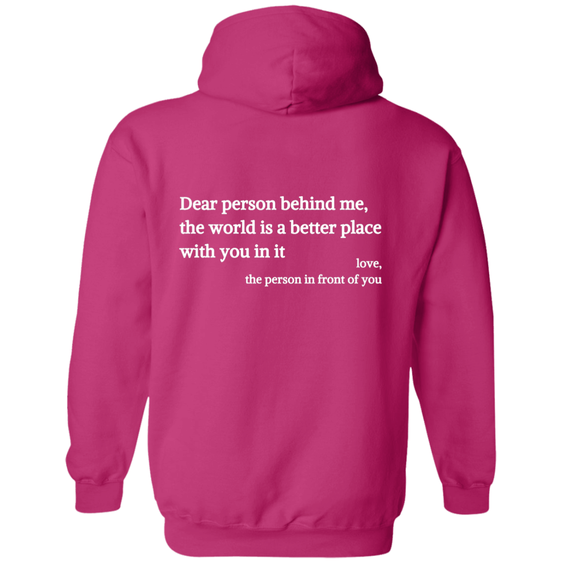 Dear Person Behind Me, You Are Enough - Inspirational Hoodie