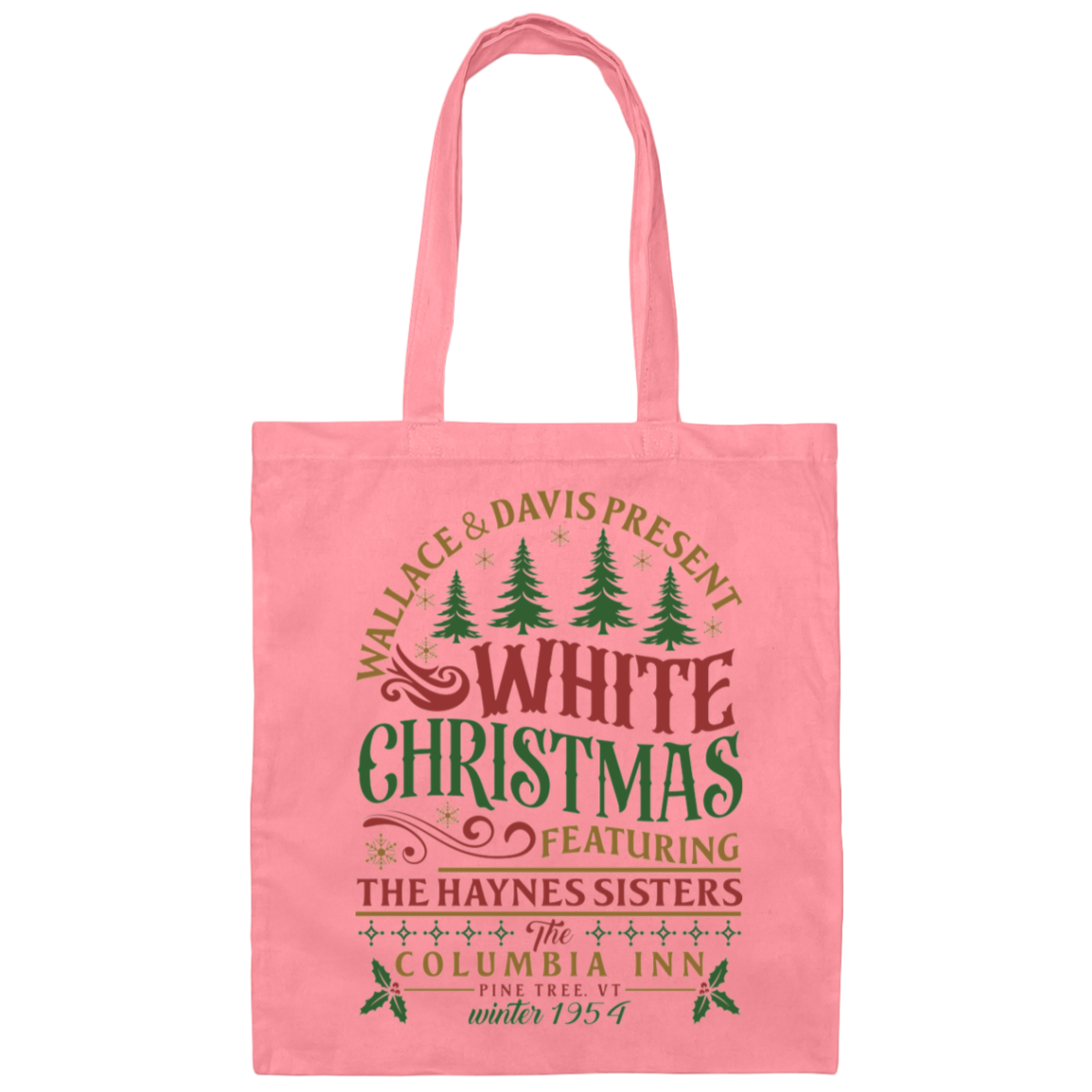 White Christmas Tote Bag - Columbia Inn Pine Tree Vermont Christmas Movie Bag