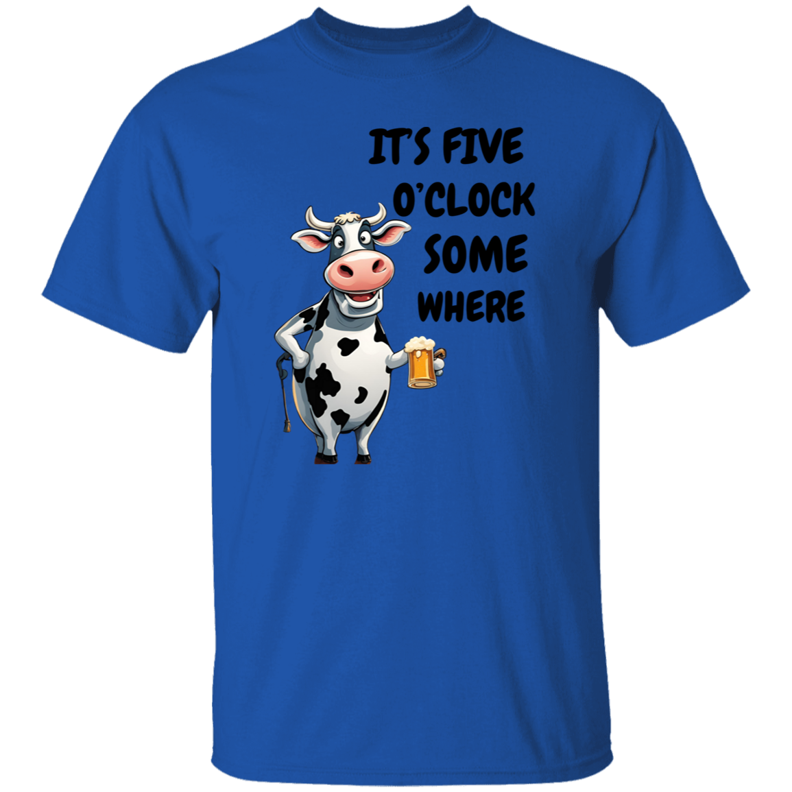 It's 5 o' Clock Somewhere - Cow T-Shirt & Sweatshirt