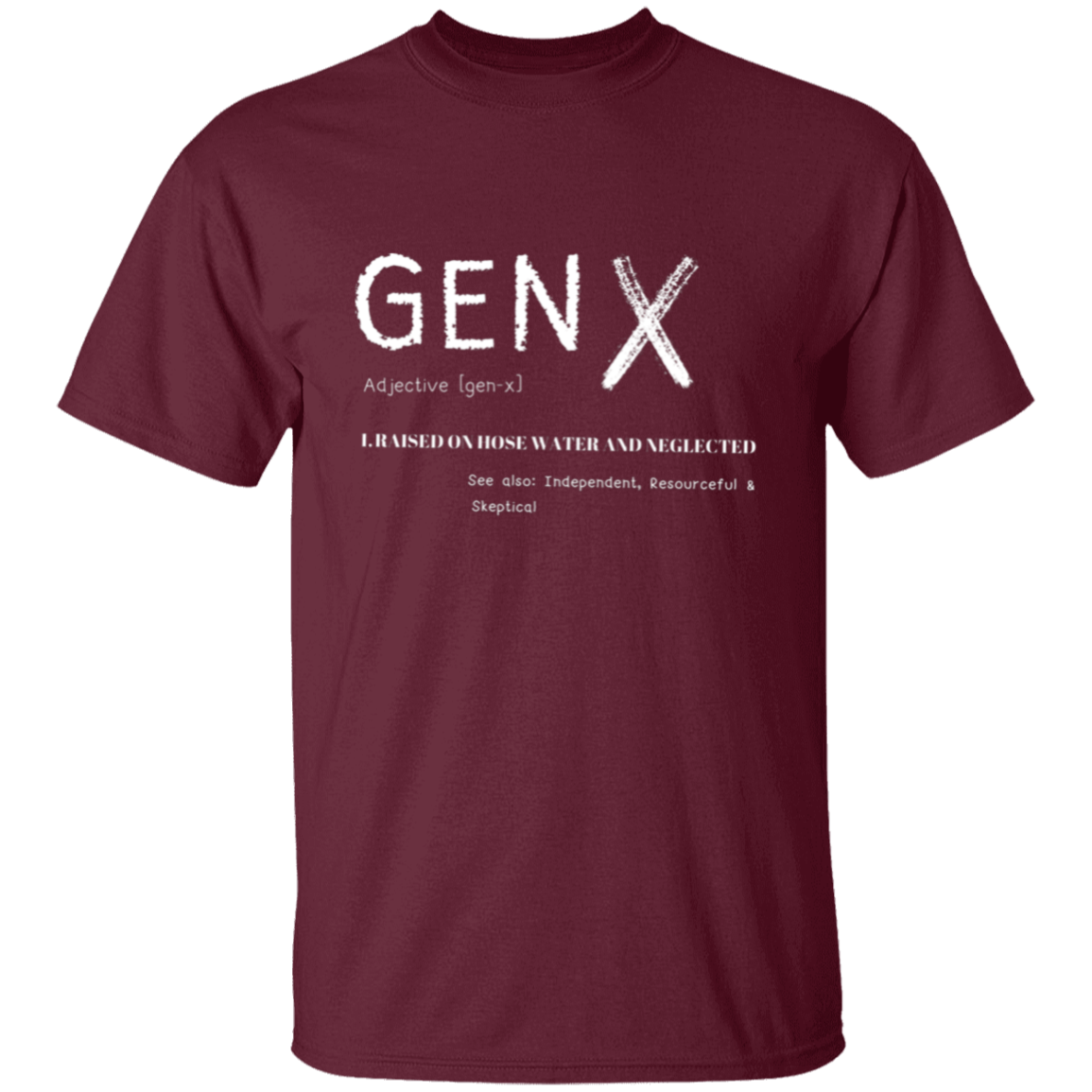 Gen X Adjective T-Shirt | Gifts For Gen X