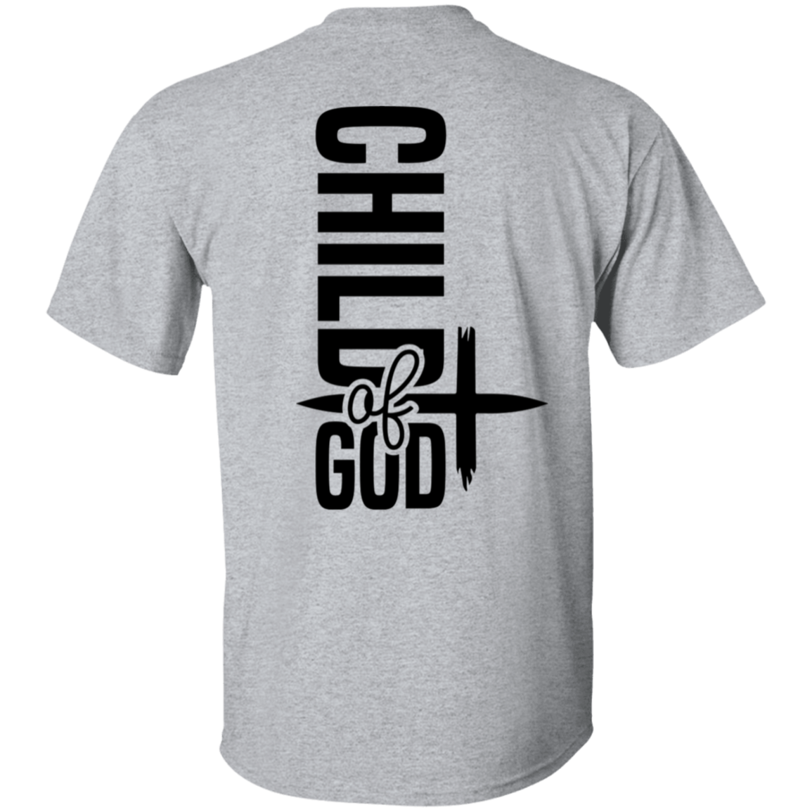 Child of God T-Shirt| Sweatshirt| Hoodie