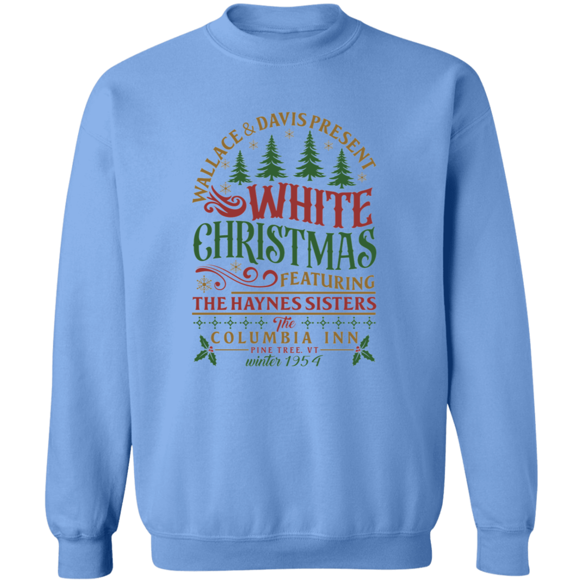 White Christmas Sweatshirt - Columbia Inn Pine Tree Vermont Christmas Movie Sweatshirt