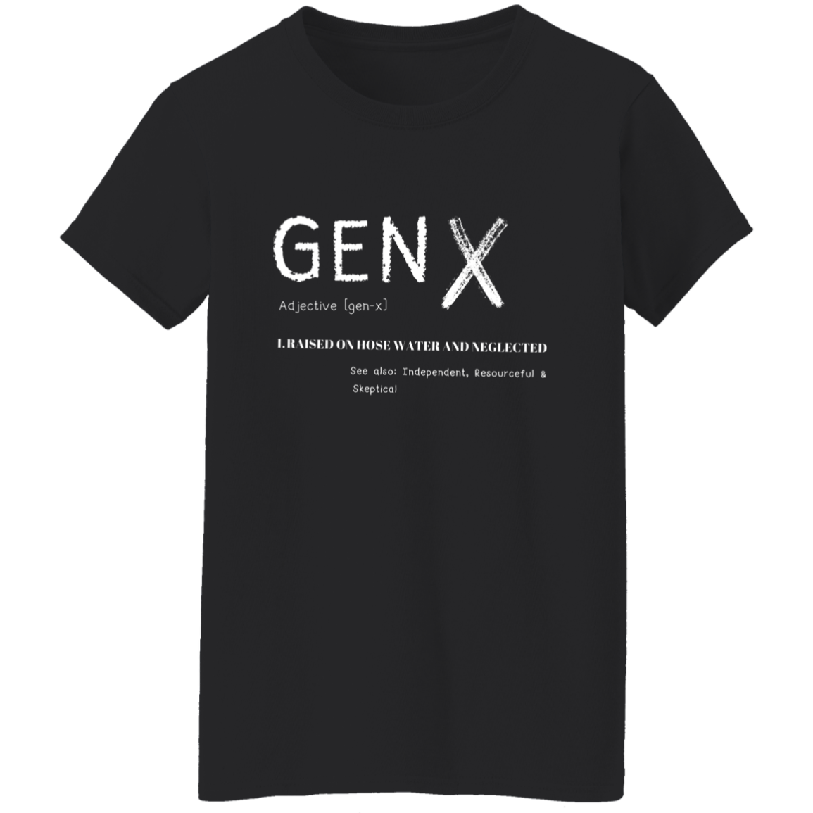Gen X Ladies T-Shirt | Gifts for Gen X