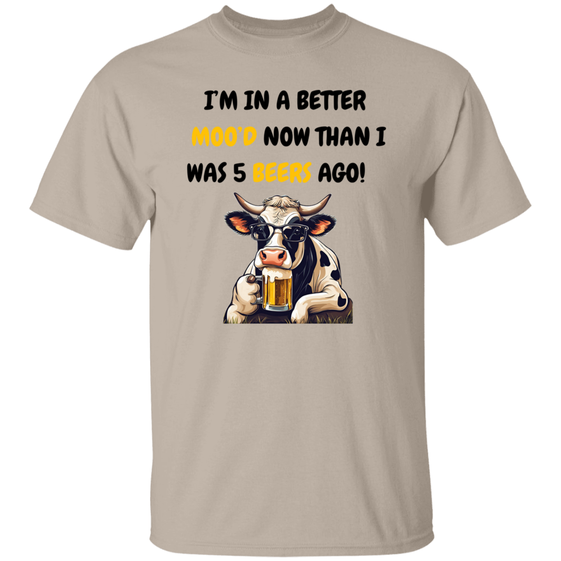 I'm In a Better Mood Now - Cow T-shirt & Sweatshirt