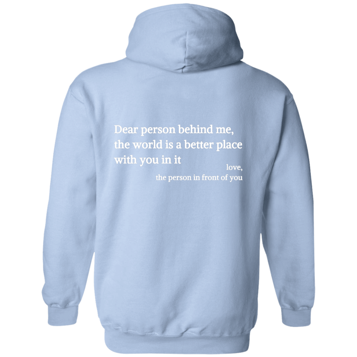 Dear Person Behind Me, You Are Enough - Inspirational Hoodie