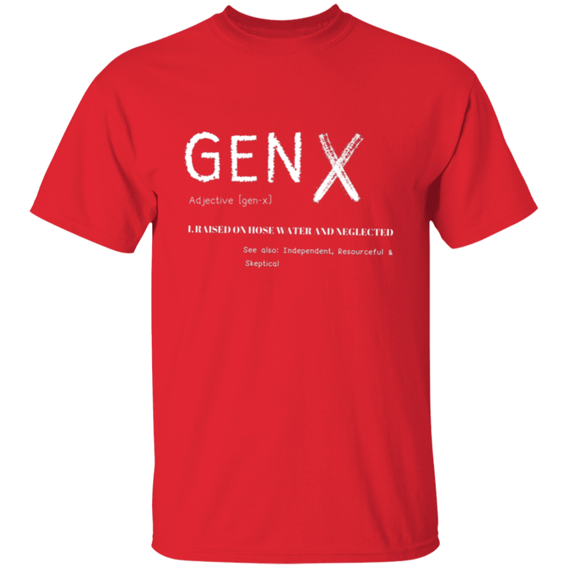 Gen X Adjective T-Shirt | Gifts For Gen X