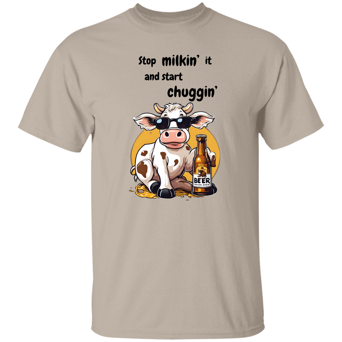 Stop Milking It - Cow T-Shirt and Sweatshirt
