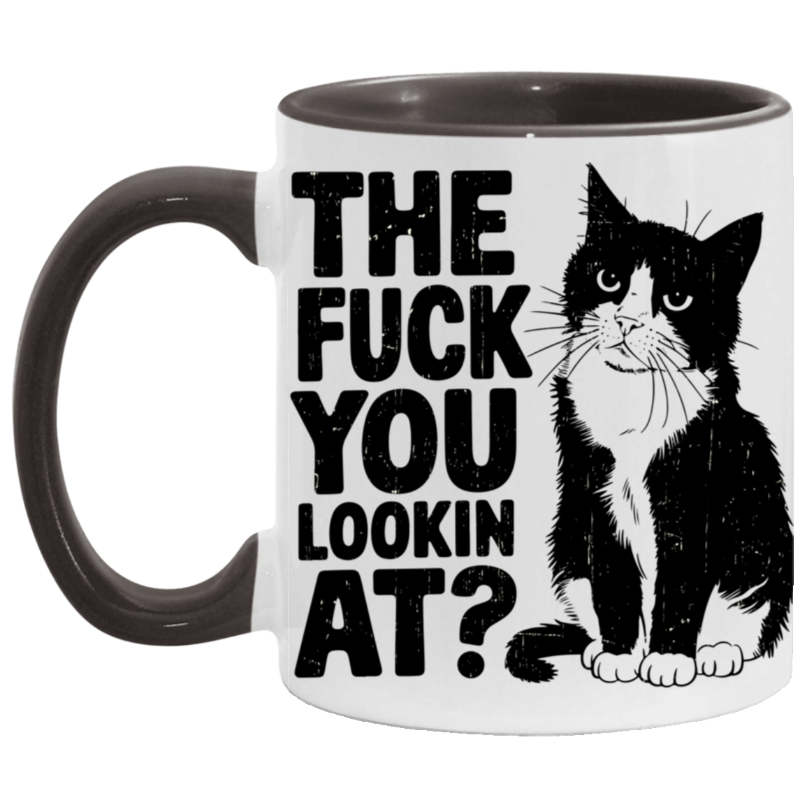 The Fuck You Lookin At Mug