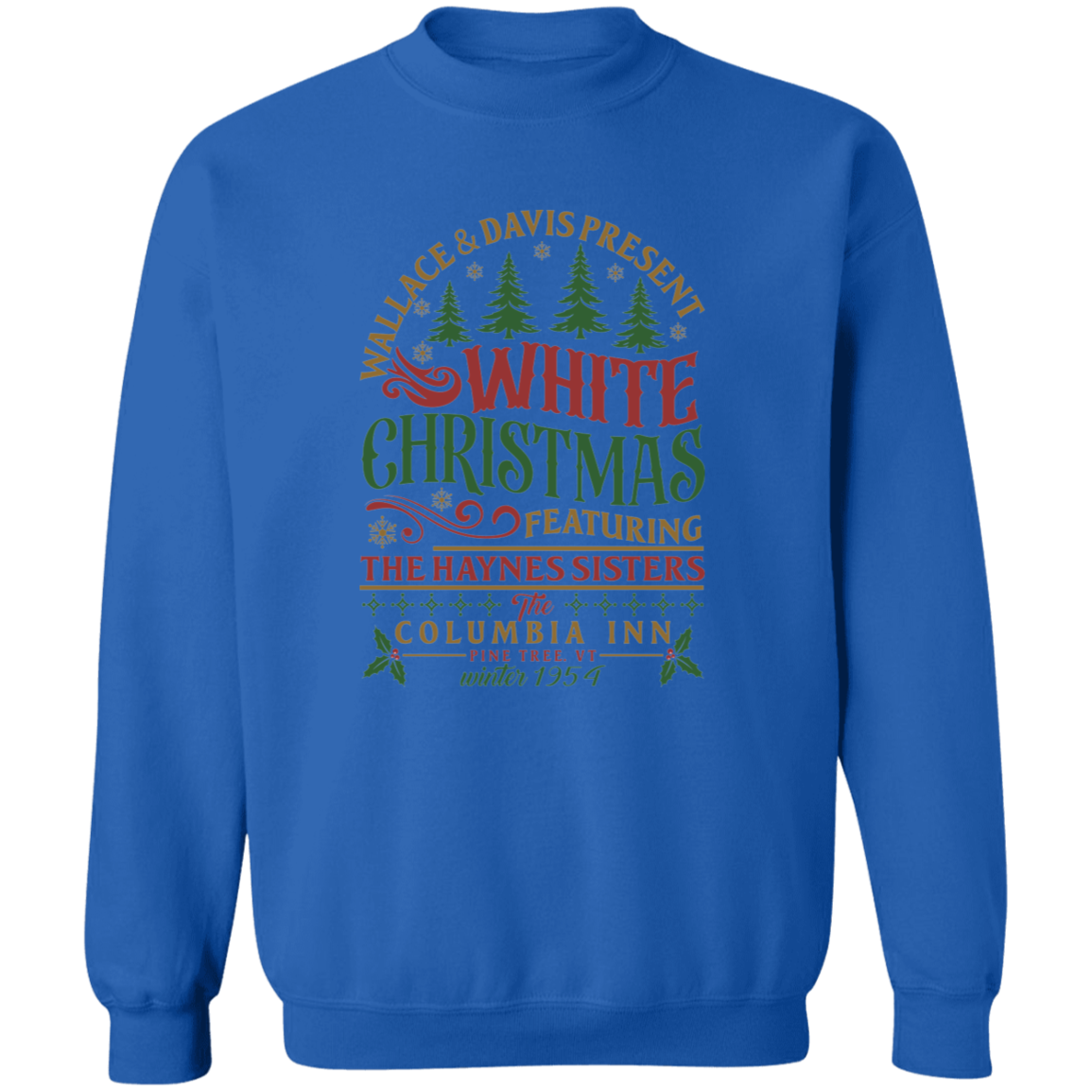 White Christmas Sweatshirt - Columbia Inn Pine Tree Vermont Christmas Movie Sweatshirt