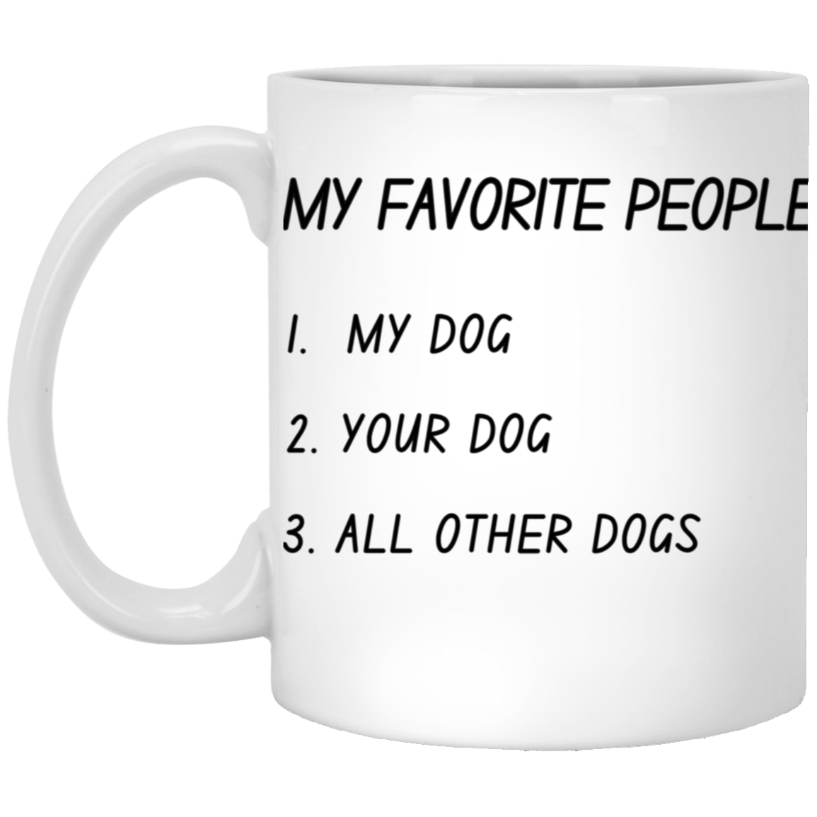 Dogs are My Favorite People Mug