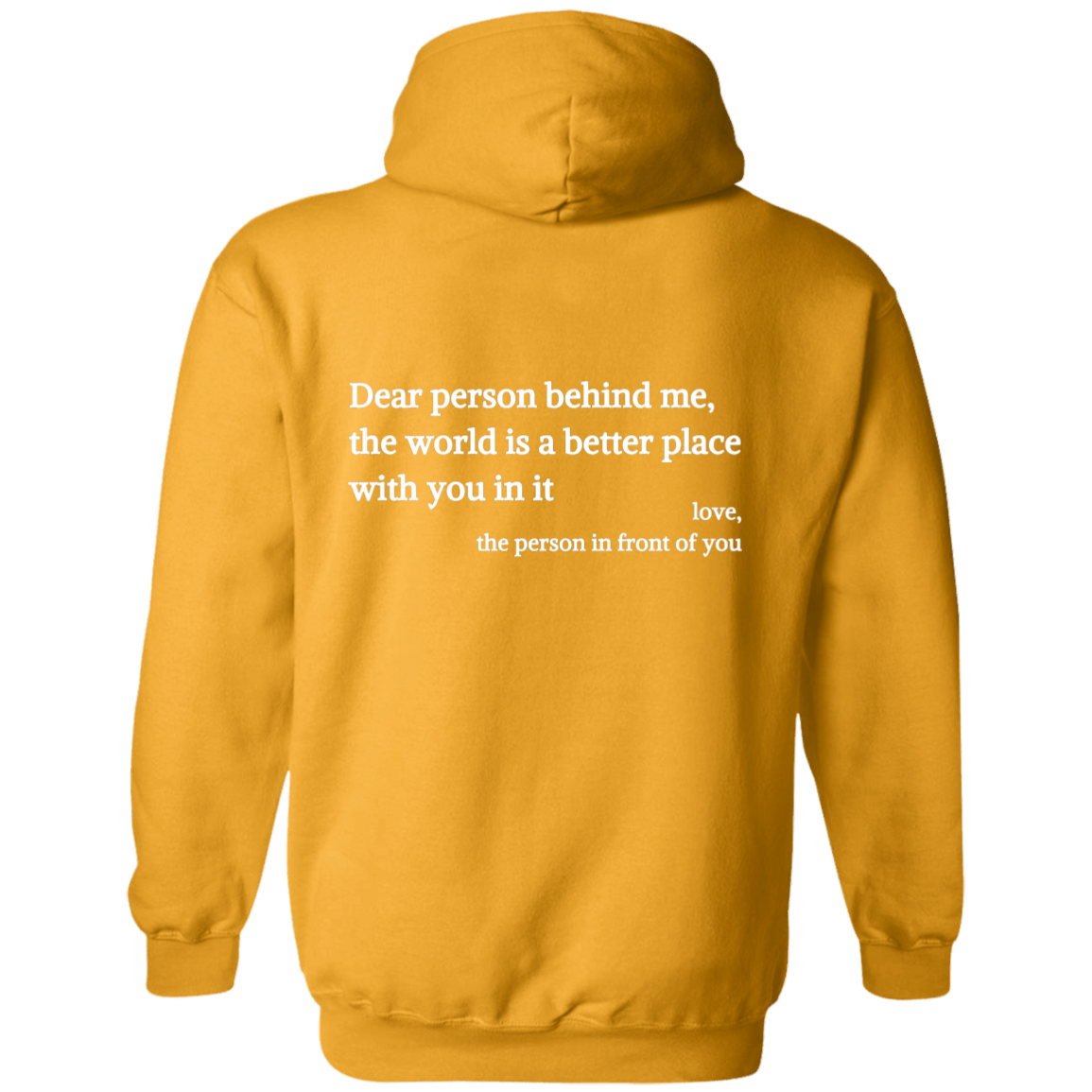 Dear Person Behind Me, You Are Enough - Inspirational Hoodie