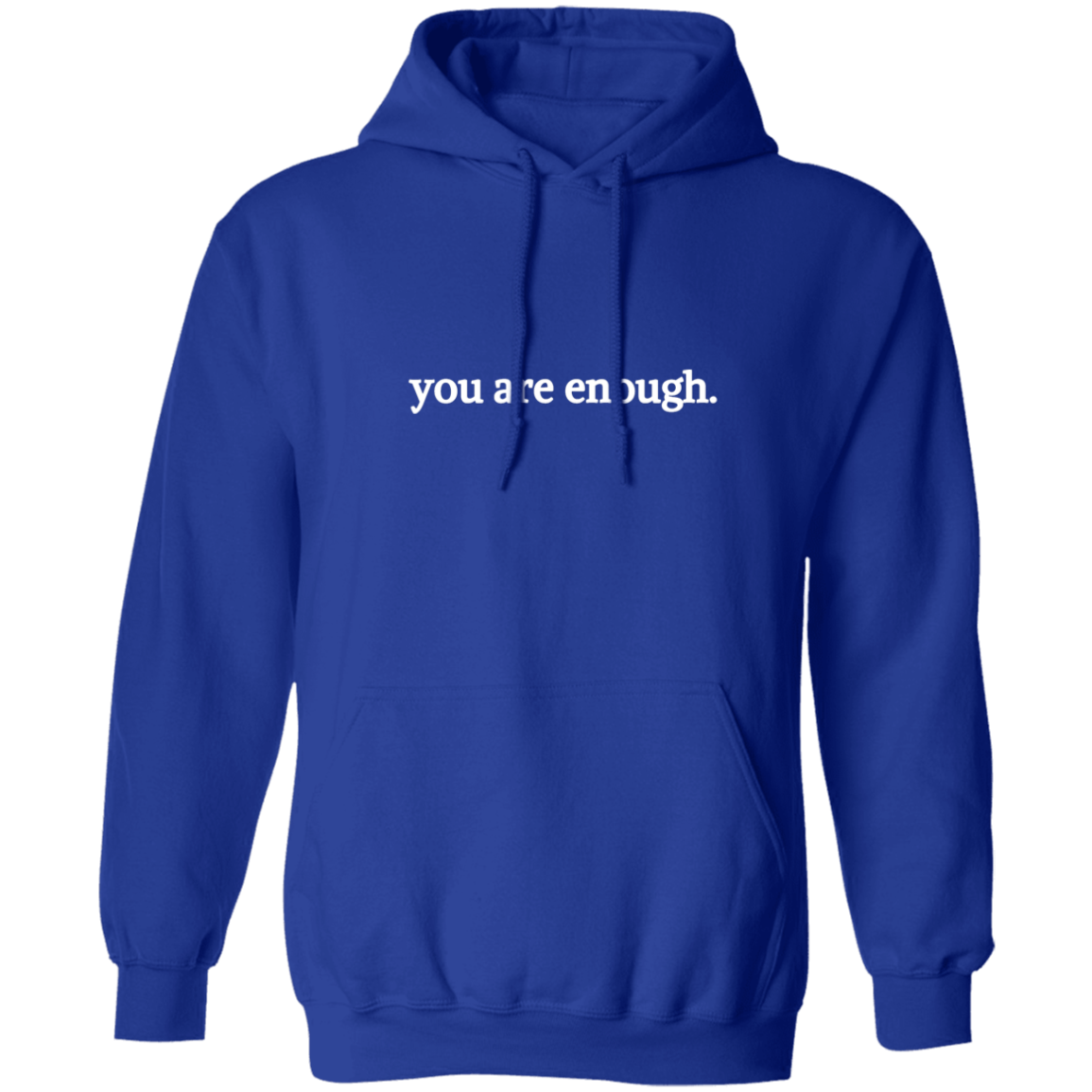 Dear Person Behind Me, You Are Enough - Inspirational Hoodie
