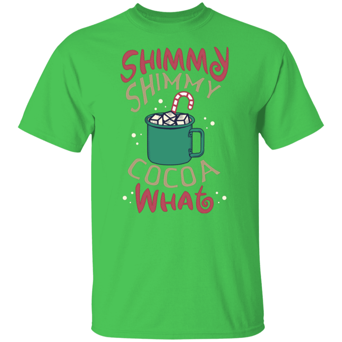 Shimmy Shimmy Cocoa What | Christmas T-Shirt