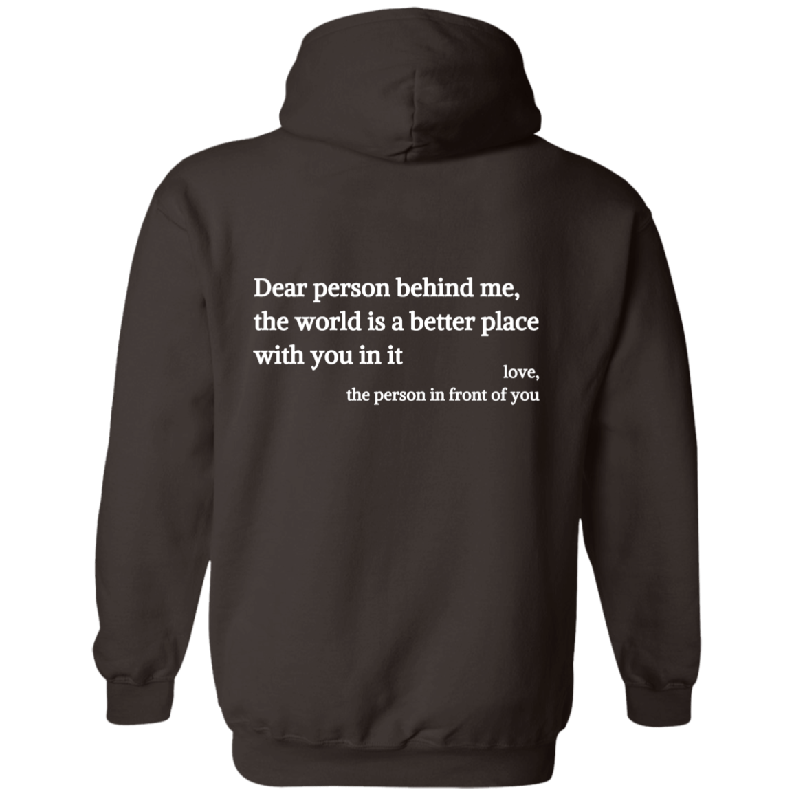 Dear Person Behind Me, You Are Enough - Inspirational Hoodie
