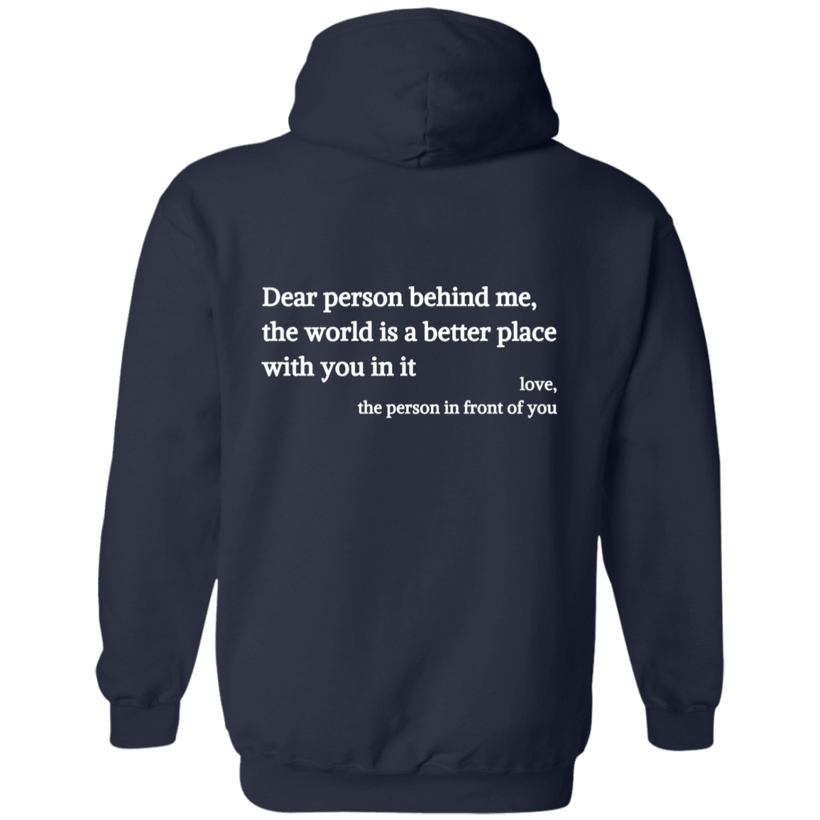 Dear Person Behind Me, You Are Enough - Inspirational Hoodie