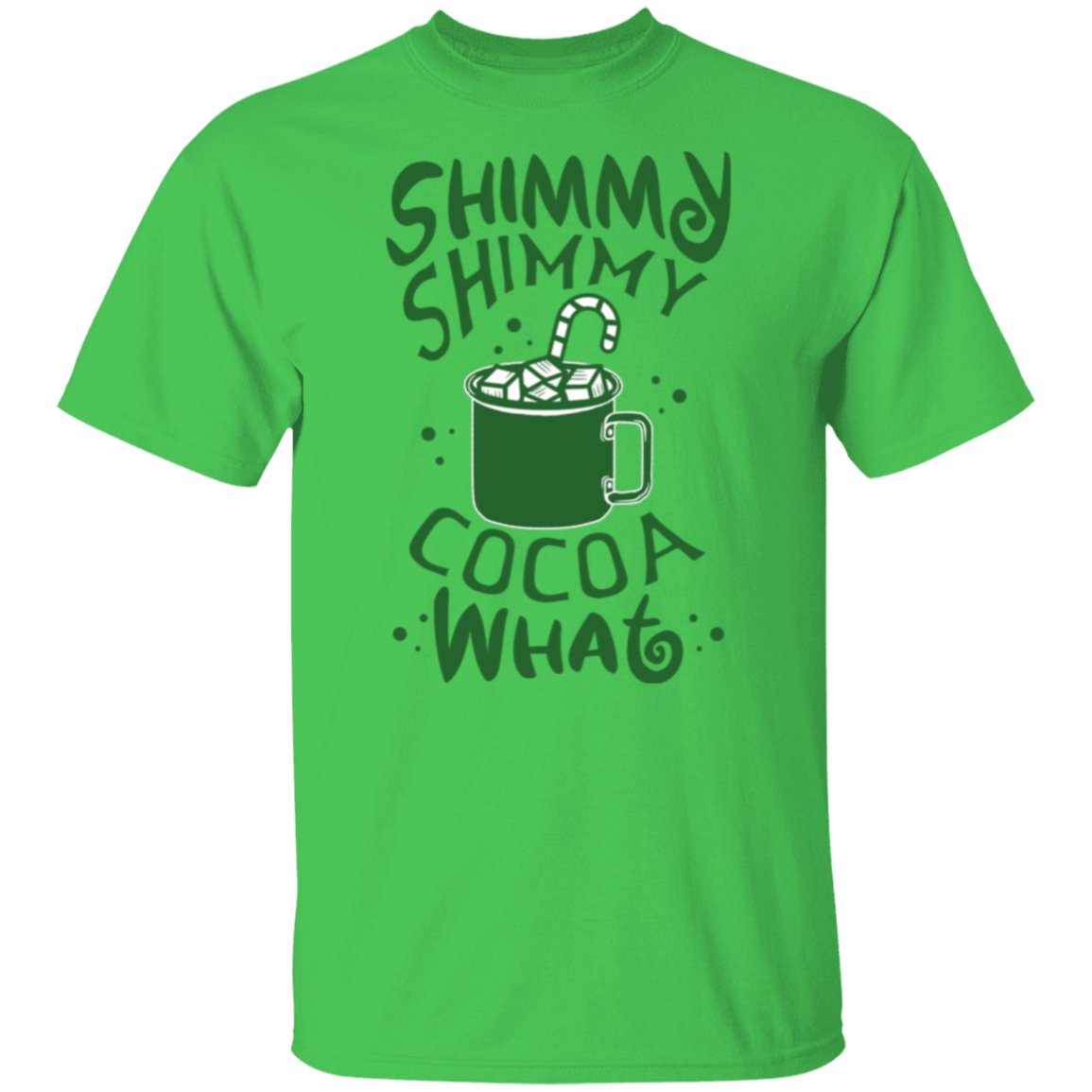 Shimmy Shimmy Cocoa What | Christmas Hot Cocoa T-Shirt