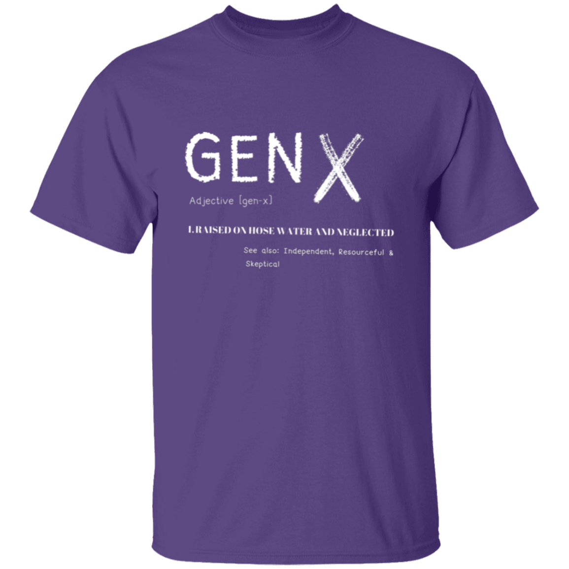 Gen X Adjective T-Shirt | Gifts For Gen X