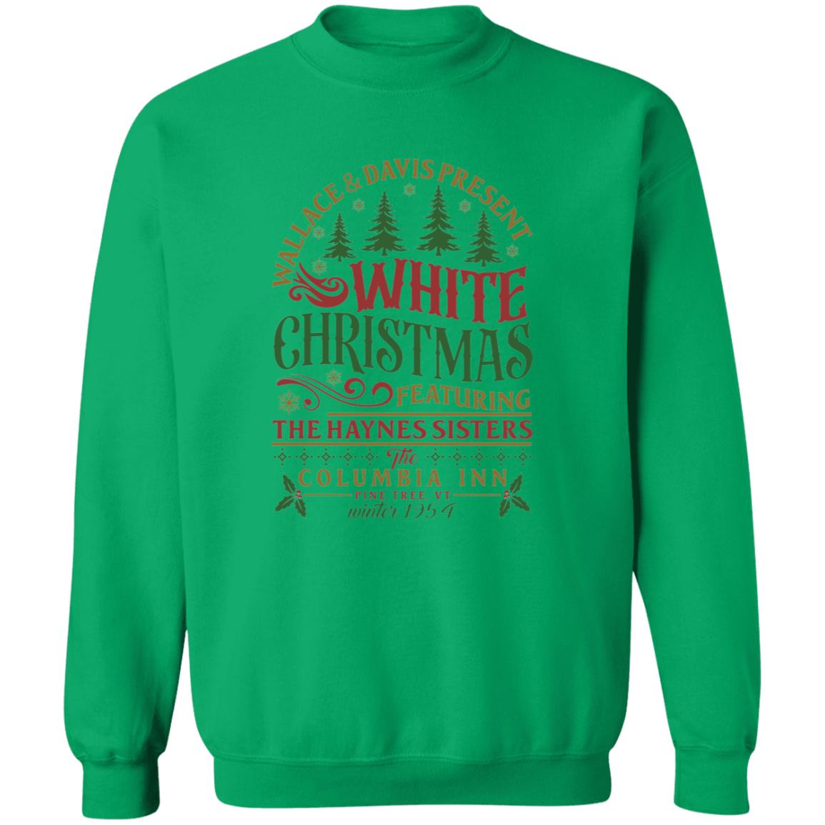 White Christmas Sweatshirt - Columbia Inn Pine Tree Vermont Christmas Movie Sweatshirt