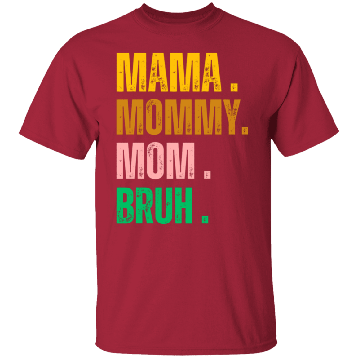 Mama, Mommy, Mom Bruh Funny T-shirt & Sweatshirt | Gifts for mom