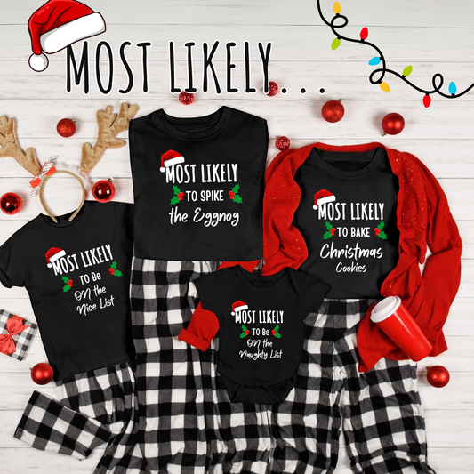 Most likely Family Matching Shirt, Custom Saying Shirt, Christmas Gift, Most likely To Christmas Shirt, Family reunion Shirts, Holiday Season Shirt, Custom Saying Shirts