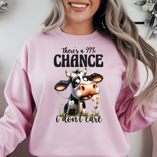 There’s a 99% Chance I Don’t Care" - Cow Hoodie & Sweatshirt