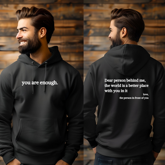 Dear Person Behind Me, You Are Enough"