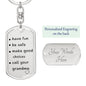 🔥Have Fun, Be Safe, Make Good Choices and Call Your Grandma/Grandpa Keychain
