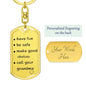 🔥Have Fun, Be Safe, Make Good Choices and Call Your Grandma/Grandpa Keychain
