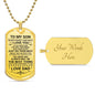 To My Son - Engraved Military Dog Tag Necklace | Personalized Keepsake from Dad