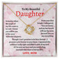 To My Beautiful Daughter - Love Knot Necklace