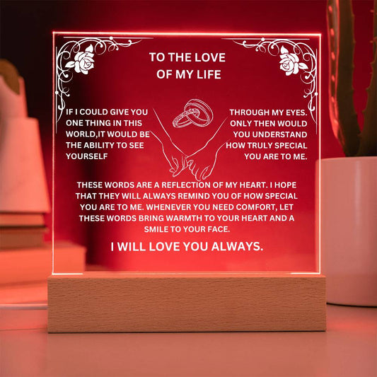 To the Love of My Life -  Acrylic Plaque with Wedding Rings – Romantic Keepsake Gift
