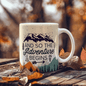 And So the Adventure Begins Mug - Inspirational Gift for New Beginnings
