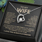 "Forever Love Necklace - To My Wife" - A Symbol of Unbreakable Love