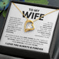 "Forever Love Necklace - To My Wife" - A Symbol of Unbreakable Love