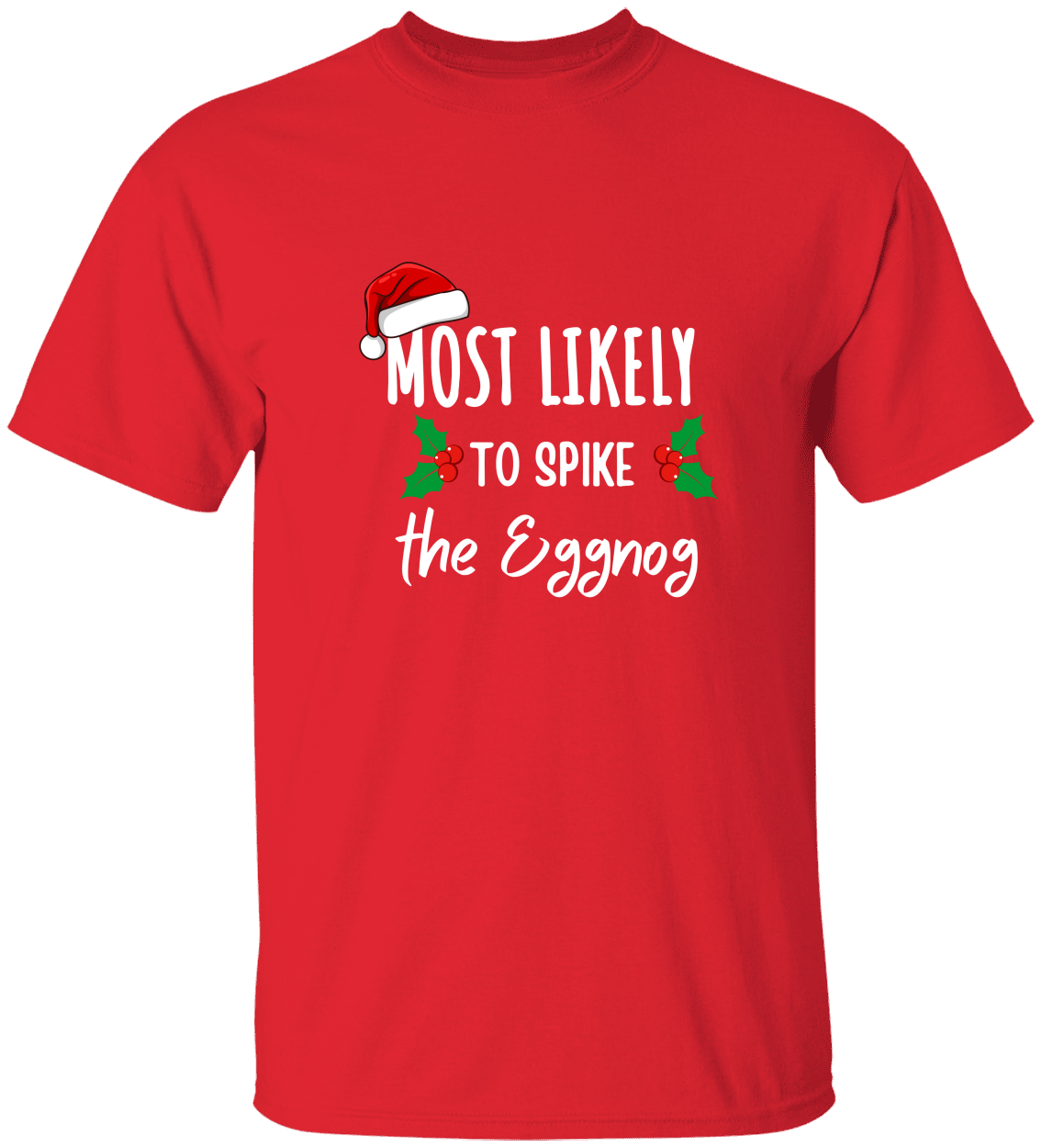 Most likely Family Matching Shirt, Custom Saying Shirt, Christmas Gift, Most likely To Christmas Shirt, Family reunion Shirts, Holiday Season Shirt, Custom Saying Shirts