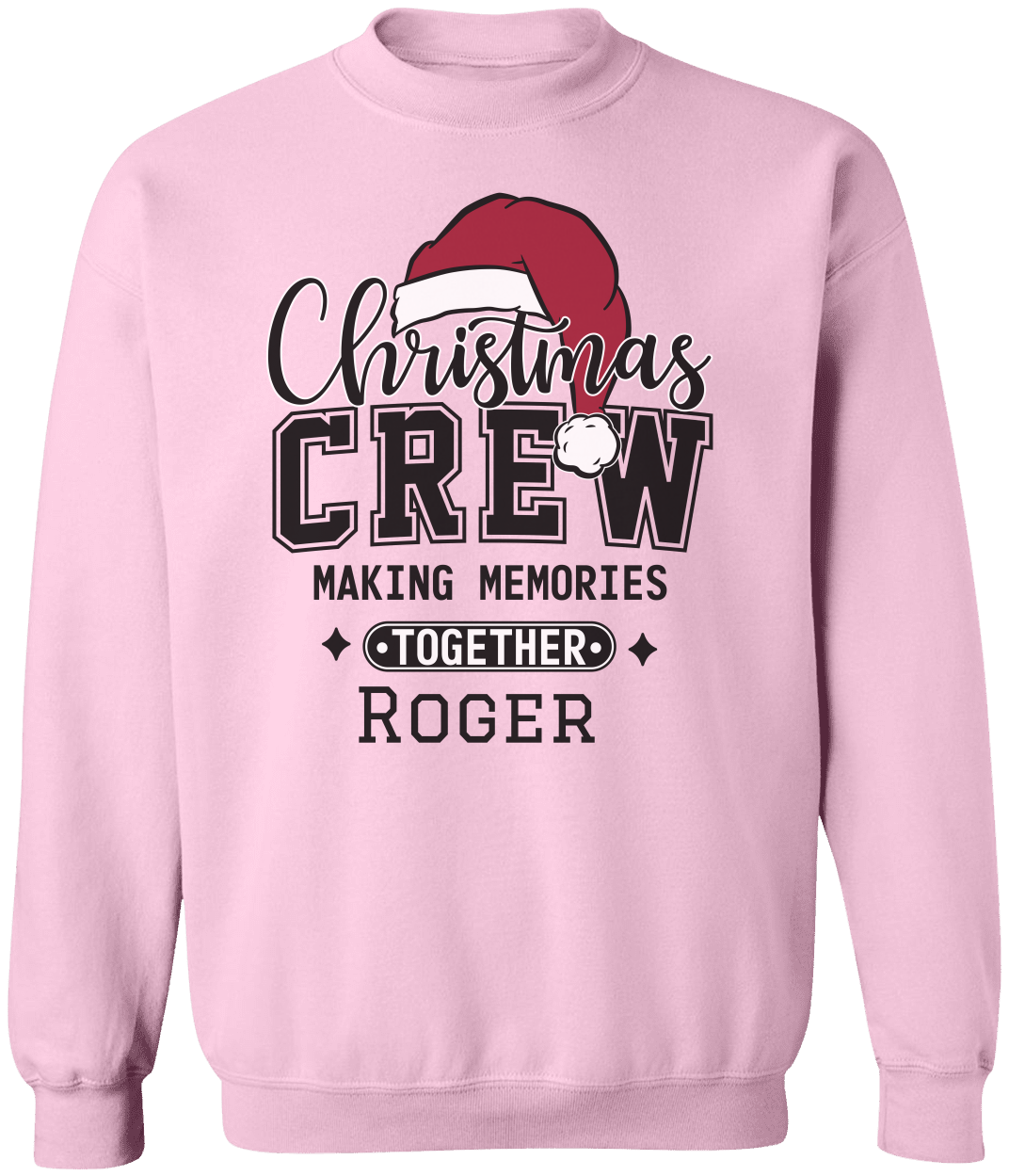 Christmas Crew Making Memories Together T-Shirt & Sweatshirt