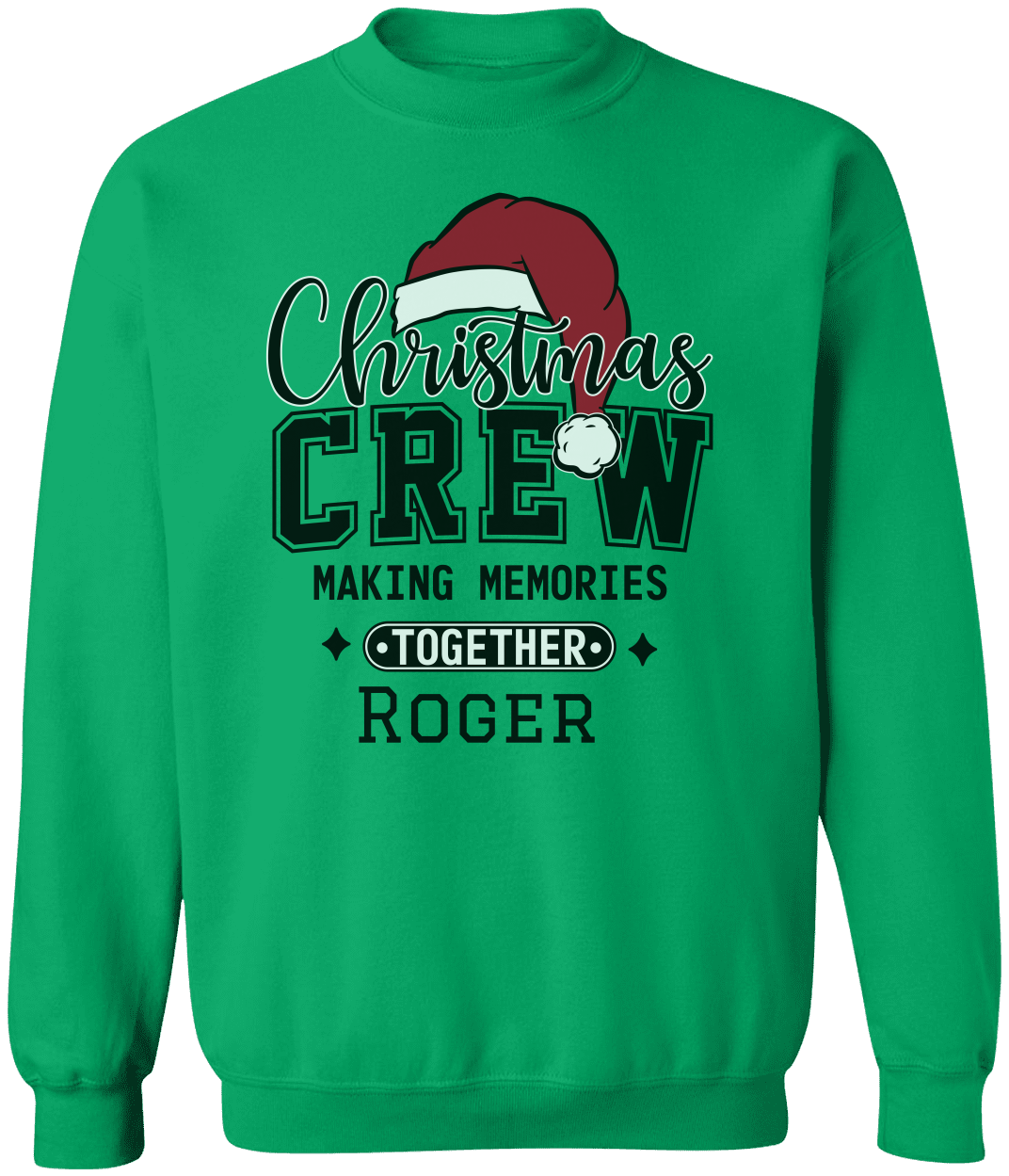 Christmas Crew Making Memories Together T-Shirt & Sweatshirt