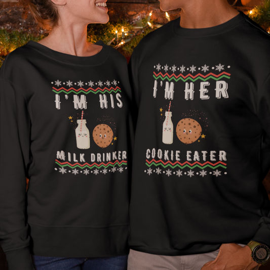 "I'm Her Cookie Eater, He's My Milk Drinker" - Couple Matching Pullover & T-Shirt