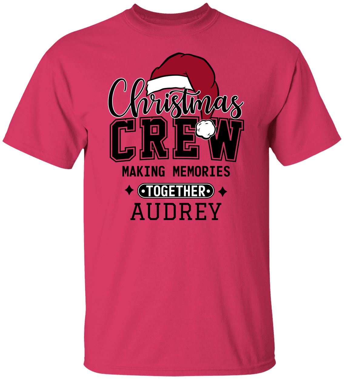 Christmas Crew Making Memories Together T-Shirt & Sweatshirt